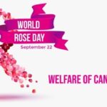 Welfare Of Cancer Patients Day World Rose Day 2020