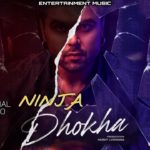 Ninja New Video Song "Dhoka" Ft. Simrithi Bathija Poster Out Release Date & Teaser