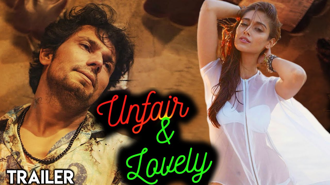 Unfair and Lovely Stareer Randeep Hooda & Ileana Release Date Trailer Teaser