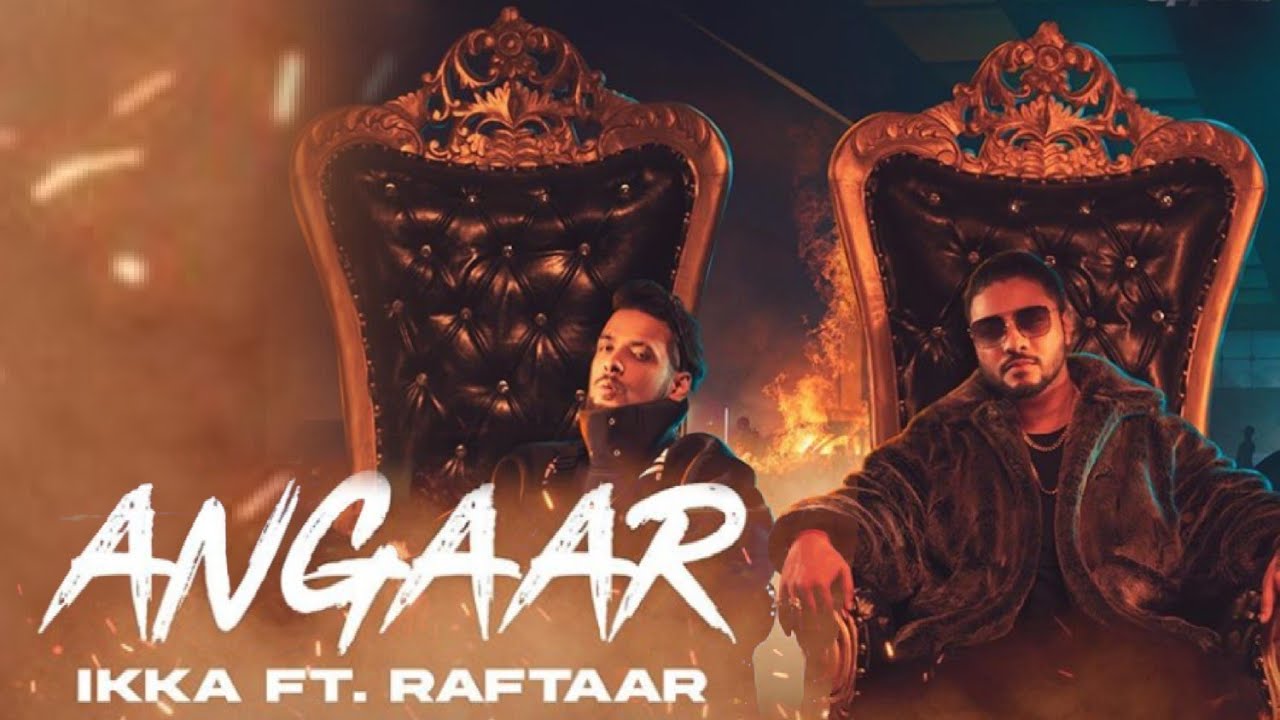 Raftaar & Ikka New Song "Angaar" Release Date Teaser & First Look 
