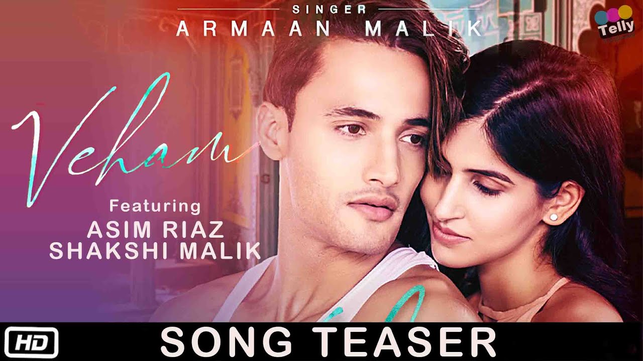 Asim Riaz New Video Song "Veham" Ft. Sakshi Malik Poster Out Teaser Release Date Whatsapp Status