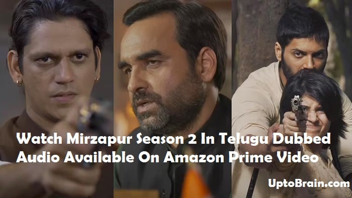 Watch Mirzapur Season 2 In Telugu Dubbed Audio Available On Amazon Prime Video