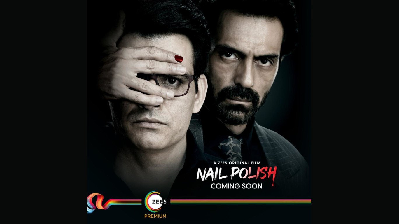 Watch Nail Polish Movie Starrer Arjun Rampal Streaming On Zee5 Star Cast Crew & Release Date