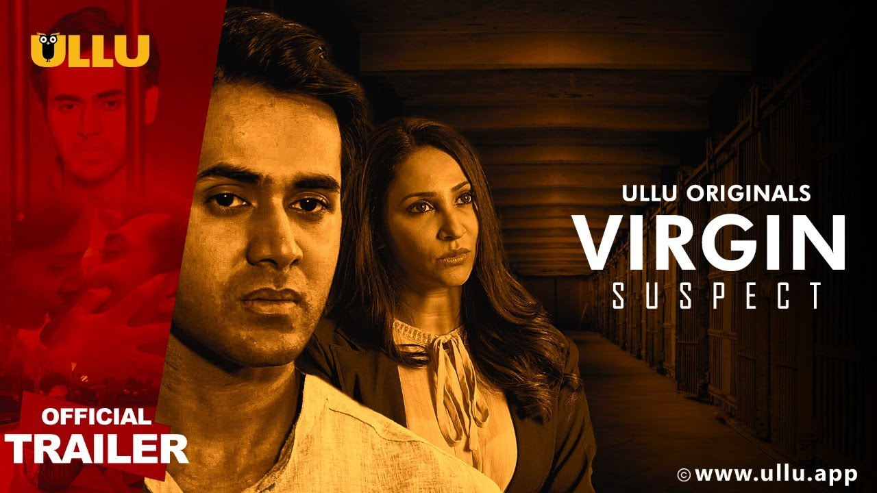 Watch Virgin Suspect New Web Series All Episodes On UIlu App Ratings & Actress Name 
