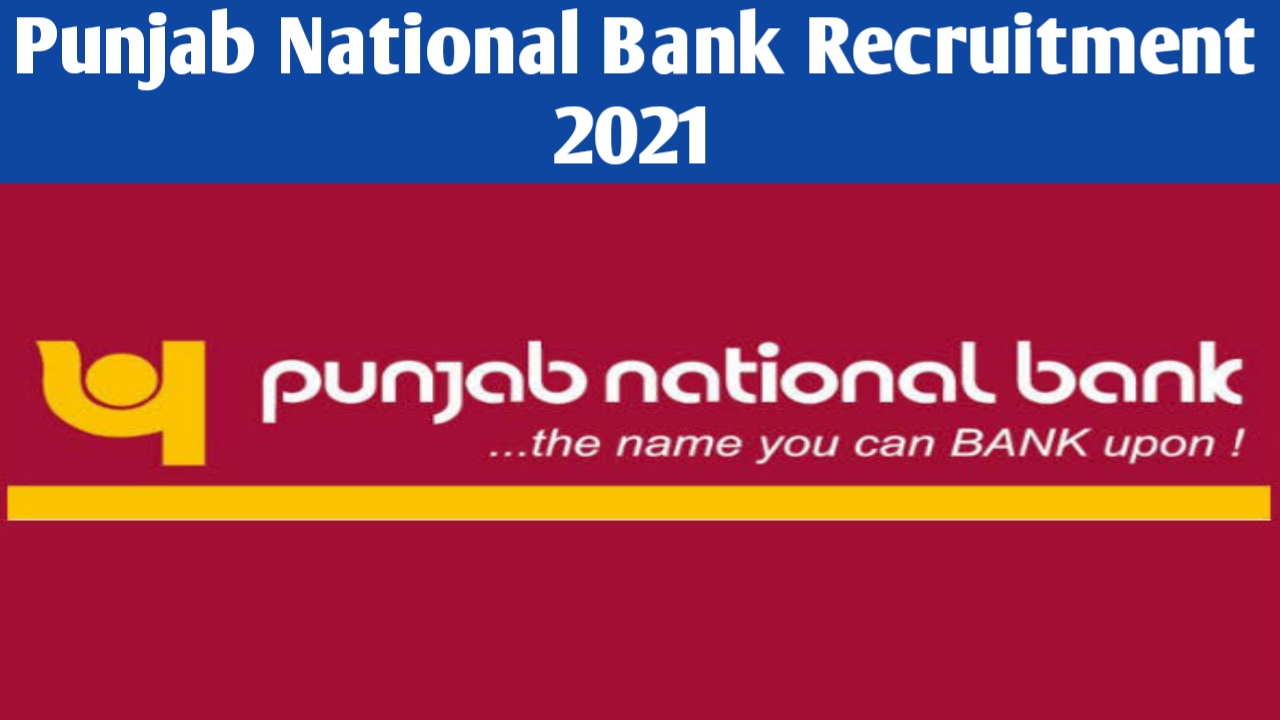 Punjab National Bank Recruitment 2021 Eligibility Criteria How To Apply Registration Form