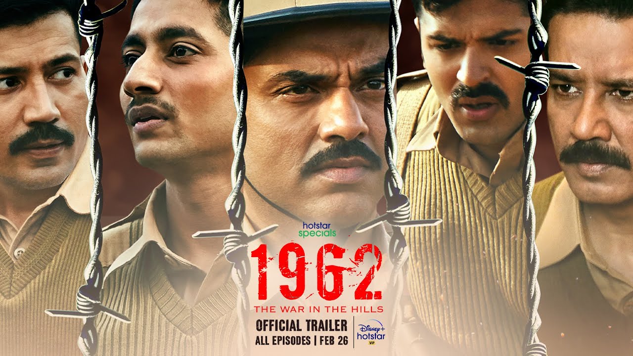 Watch 1962: The War In The Hills All Episodes Streaming On Hotstar Cast Review & Ratings