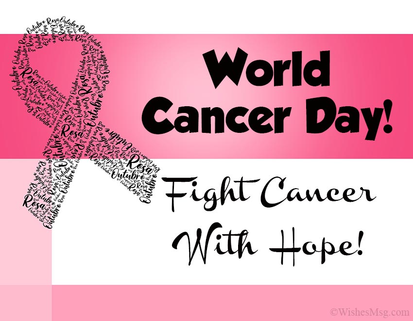 World Cancer Day 2021 Wishes Quotes SMS Images Slogans Awareness Messages