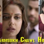 Charmsukh Chawl House All Episodes