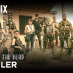 Army of the Dead Trailer Released