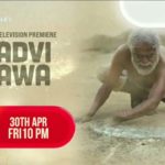 Kadwi Hawa Movie World Television Premiere