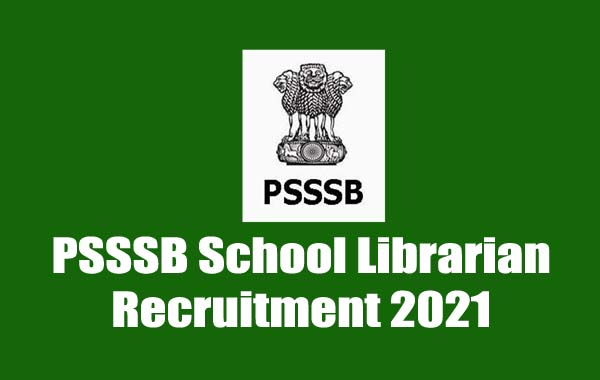 PSSSB School Librarian Recruitment 2021