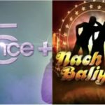 Dance Plus Season 6 and Nach Baliye 10