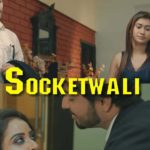 Socketwali Web Series Star Cast