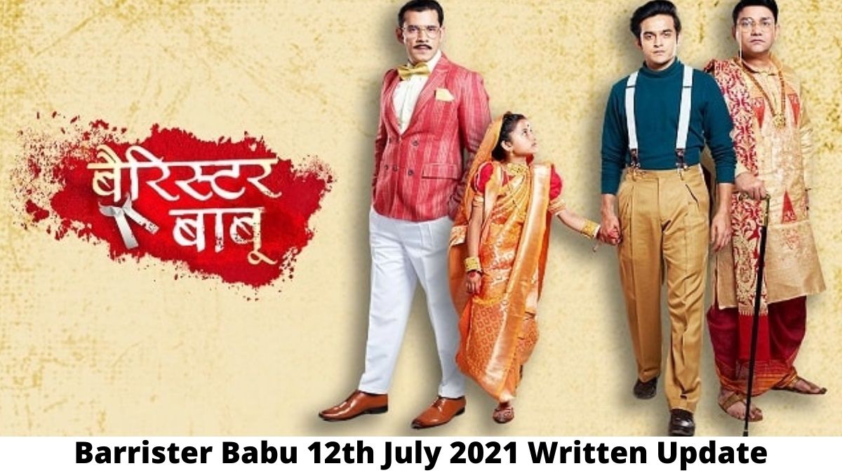 Barrister Babu, 12th July 2021
