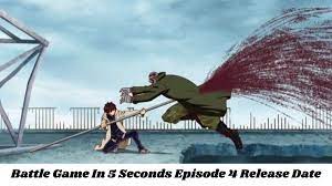 Battle Game In 5 Seconds Episode 4