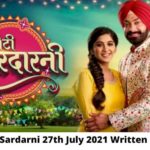 Choti Sardarni 27th July 2021 Episode