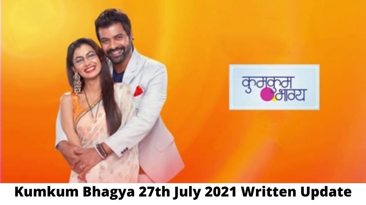 Kumkum Bhagya 27th July 2021