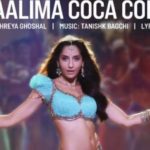 Nora Fatehi New Song Zaalima Coca Cola