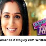 Sasural Simar Ka 2 8th July 2021 Episode