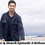 Turner & Hooch Season 1 Episode 3 Release Date