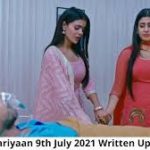 Udaariyaan 9th July 2021 Written Updates