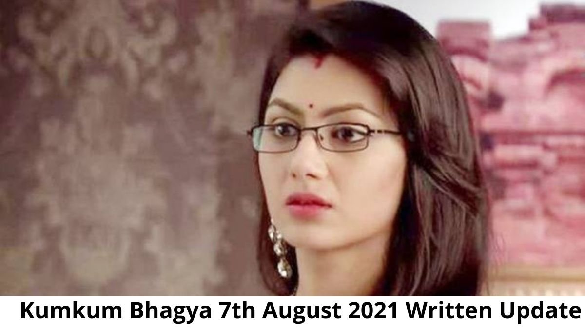 Kumkum Bhagya 7th August 2021