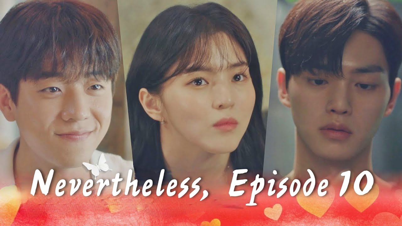 Nevertheless Episode 10 Final Episode