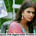 Udaariyaan Full Written Episode 17th August 2021 Episode