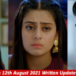 Udaariyaan, Today's Episode 12th August 2021