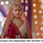 Udaariyaan 21st September 2021 Episode