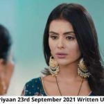 Udaariyaan 23rd September 2021 Episode