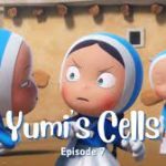 Yumi's Cells Episode 7