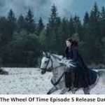 the wheel of time episode 5 release date