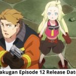 SAKUGAN Episode 12 Release Date