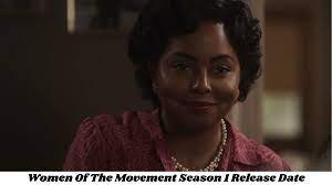 Women Of The Movement Release Date