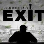 Exit Ullu Web Series Episode Review