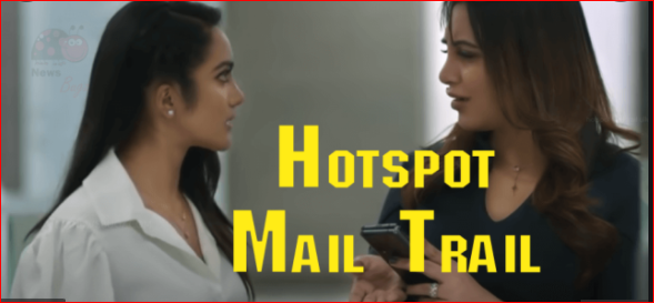 Hotspot Mail Trail Ullu Web Series