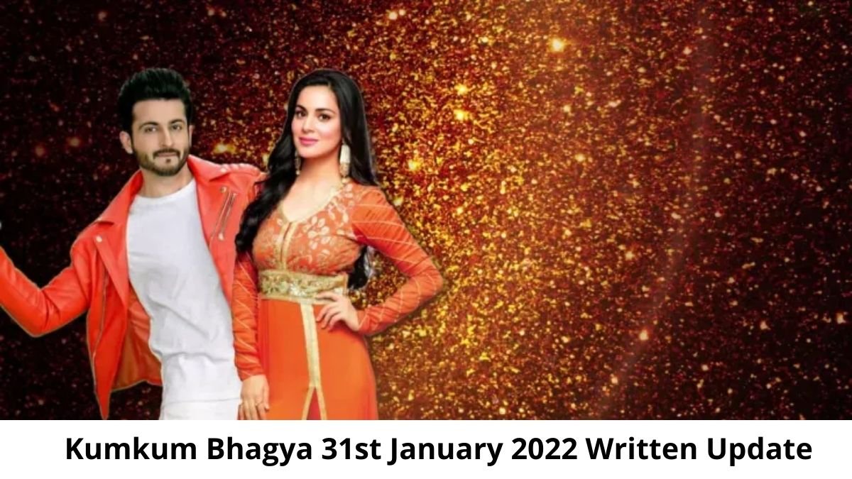 Kumkum Bhagya 31st January 2022 Full Written Update
