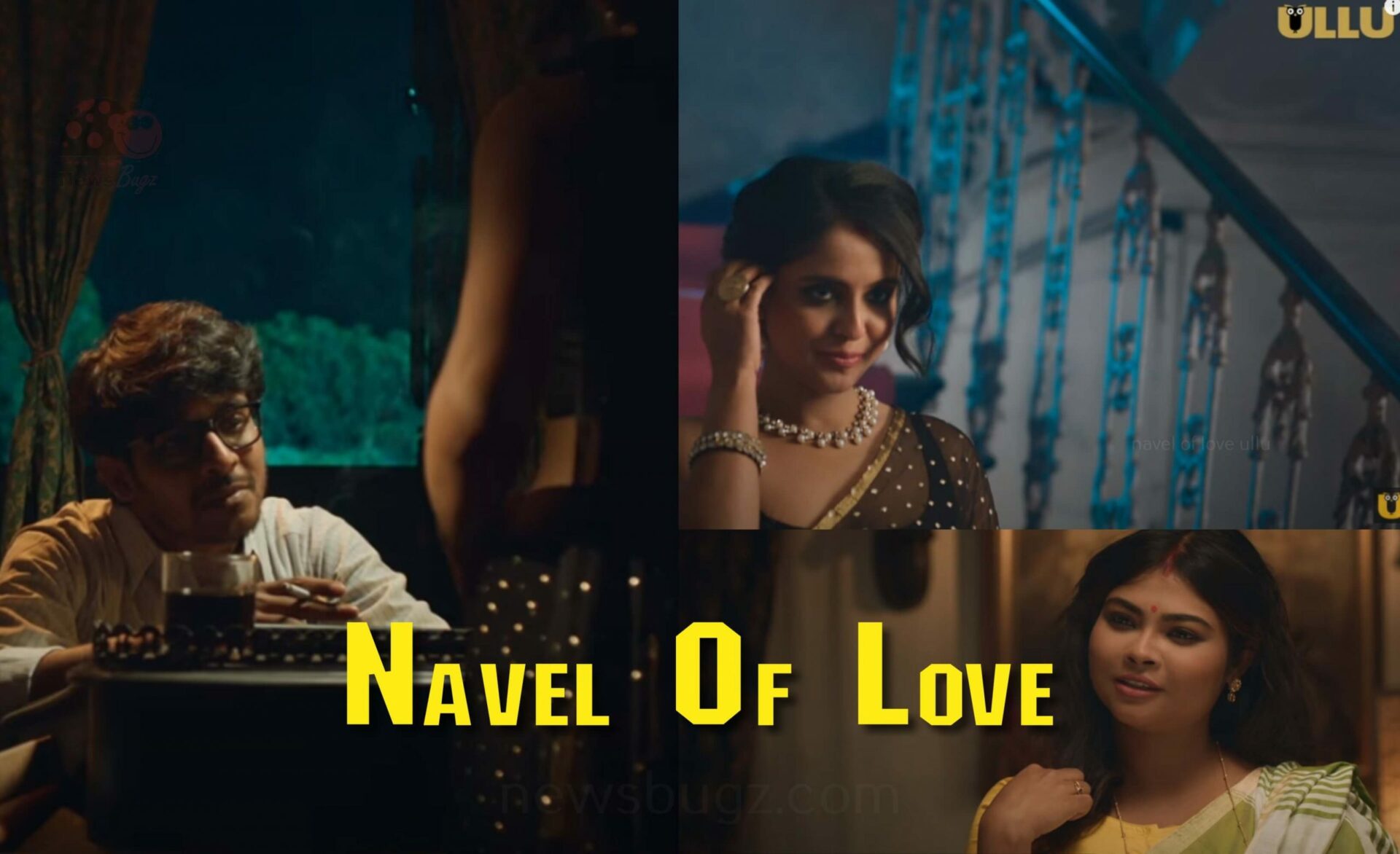 Charmsukh Navel Of Love Ullu Web Series