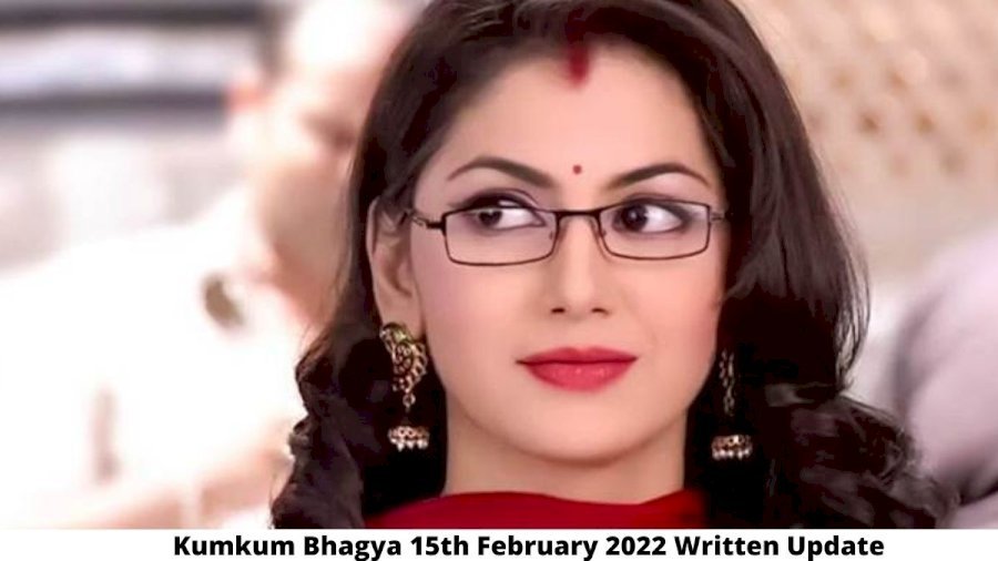 Kumkum Bhagya 15th February 2022 Written Update