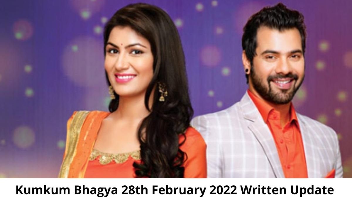 Kumkum Bhagya 28th February 2022 Written Update